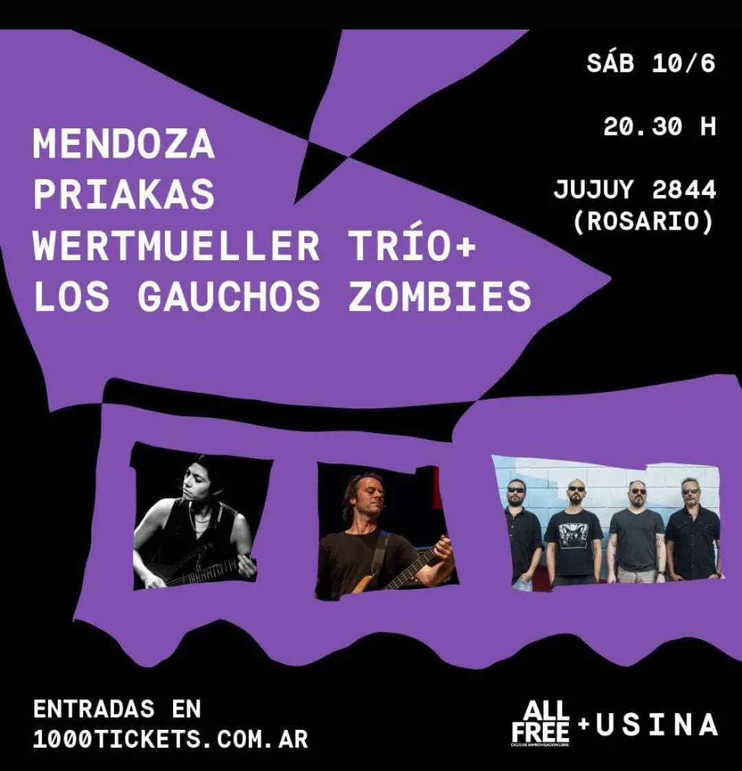Mendoza – Priakas – Wertmueller trio + Los Gauchos Zombies